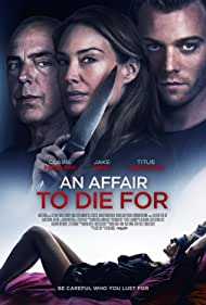 دانلود فیلم An Affair to Die For سال 2019 - یک عشقبازی برای مرگ