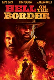 دانلود دوبله فارسی فیلم Hell on the Border سال 2019 - جهنم روی مرز