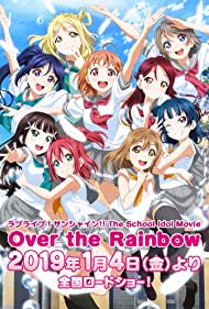 دانلود فیلم Love Live! Sunshine!! The School Idol Movie: Over The Rainbow سال 2019