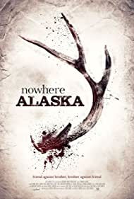 دانلود فیلم Nowhere Alaska سال 2020 - هیچ جای آلاسکا