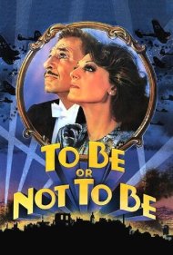 دانلود فیلم To Be or Not to Be سال 1983 - بودن یا نبودن