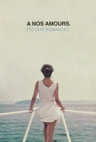 دانلود فیلم A Nos Amours سال 1983 - به عشقهایمان