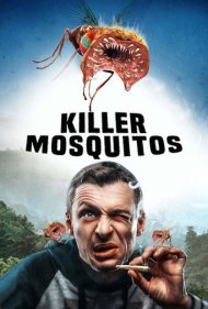 دانلود فیلم Killer Mosquitos سال 2018 - پشههای قاتل