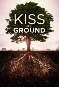 دانلود فیلم Kiss the Ground سال 2020 - زمین را ببوس