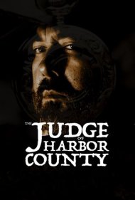 دانلود فیلم The Judge of Harbor County سال 2021