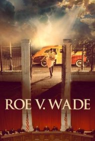 دانلود فیلم Roe v. Wade سال 2021