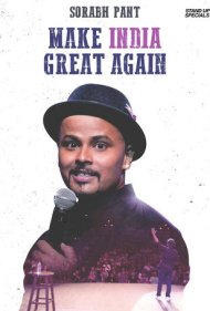 Sorabh Pant: Make India Great Again 2018