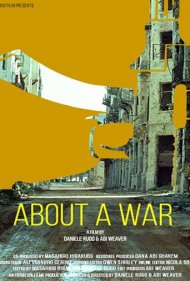 دانلود فیلم About a War سال 2019 - درباره یک جنگ