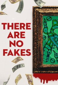 دانلود فیلم There Are No Fakes سال 2019 - هیچ اثر جعلی وجود ندارد