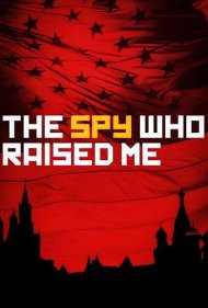 دانلود فیلم The Spy Who Raised Me سال 2018 - جاسوسی که بزرگم کرد