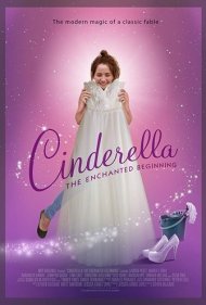 دانلود فیلم Cinderella: The Enchanted Beginning سال 2018