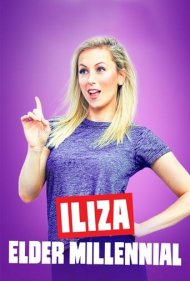 دانلود فیلم Iliza: Elder Millennial سال 2018