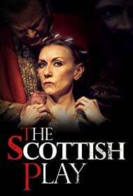 دانلود فیلم The Scottish Play سال 2020 - نمایش اسکاتلندی