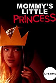 دانلود فیلم Mommy's Little Princess سال 2019 - شاهزاده کوچولو مامان
