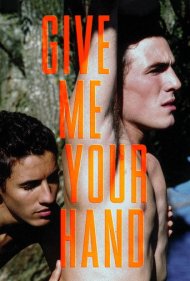 دانلود فیلم Give Me Your Hand سال 2008 - دستت را به من بده