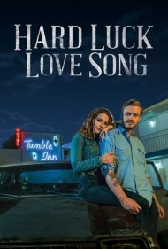 دانلود فیلم Hard Luck Love Song سال 2020 - آهنگ عشق سخت شانس