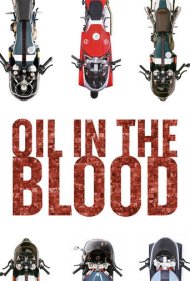 دانلود فیلم Oil in the Blood سال 2019 - روغن در خون