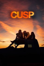 دانلود فیلم Cusp سال 2021 - آستانه