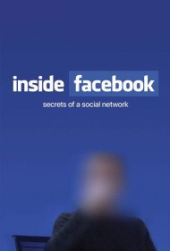 دانلود فیلم Inside Facebook: Secrets of the Social Network سال 2018 - درون فیسبوک: اسرار شبکه اجتماعی