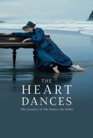 دانلود فیلم The Heart Dances - The Journey of The Piano: The Ballet سال 2018 - رقص قلب: سفر پیانو، باله
