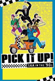 Pick It Up!: Ska in the '90s 2019
