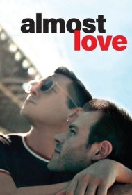 دانلود فیلم Almost Love سال 2019