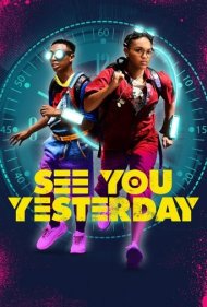 دانلود دوبله فارسی فیلم See You Yesterday سال 2019 - دیروز می بینمت