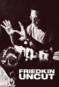 دانلود فیلم Friedkin Uncut سال 2018 - فریدکین بدون سانسور