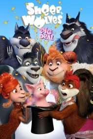دانلود دوبله فارسی فیلم Sheep and Wolves: Pig Deal سال 2019 - گرگ ها و گوسفندها 2