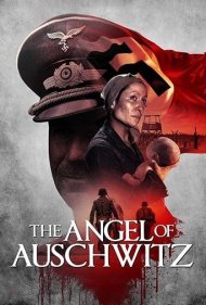 دانلود فیلم The Angel of Auschwitz سال 2019