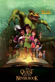 دانلود فیلم Peter Pan: The Quest for the Never Book سال 2018 - پیترپن: در جستجوی کتاب ممنوعه