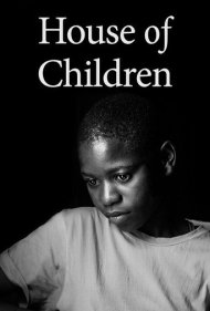 دانلود فیلم House of Children سال 2020 - خانه کودکان