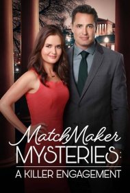 دانلود فیلم Matchmaker Mysteries: A Killer Engagement سال 2019