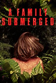 دانلود فیلم A Family Submerged سال 2018