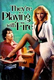 دانلود فیلم They're Playing with Fire سال 1984 - آنها با آتش بازی میکنند