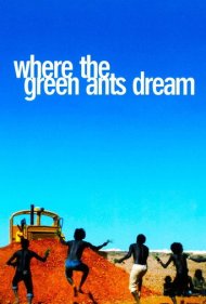 دانلود فیلم Where the Green Ants Dream سال 1984 - جایی که مورچه‌های سبز خواب می‌بینند