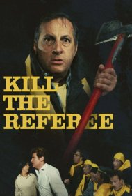 دانلود فیلم Kill the Referee سال 1984 - داور را بکش