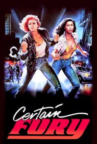 دانلود فیلم Certain Fury سال 1985 - خشم مطلق