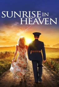 دانلود دوبله فارسی فیلم Sunrise in Heaven سال 2019 - طلوع در بهشت