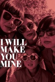 دانلود فیلم I Will Make You Mine سال 2020