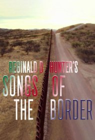 دانلود فیلم Reginald D. Hunter's Songs of the Border سال 2018 - آهنگهای مرز با رجینالد دی. هانتر