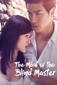 دانلود فیلم The Maid of the Blind Master سال 2016 - خدمتکار ارباب نابینا