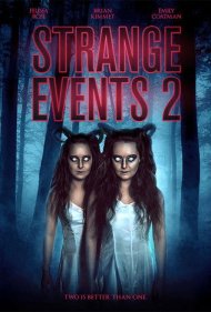 دانلود فیلم Strange Events 2 سال 2019 - حوادث عجیب و غریب 2