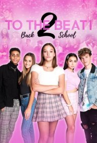 دانلود فیلم To The Beat! Back 2 School سال 2020