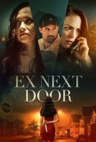 دانلود فیلم The Ex Next Door سال 2019 - همسایه کناری