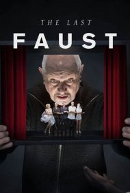 دانلود فیلم The Last Faust سال 2019