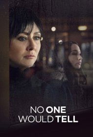 دانلود فیلم No One Would Tell سال 2018 - هیچ کس نمی گوید