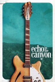 دانلود فیلم Echo in the Canyon سال 2019 - انعکاس صدا در دره