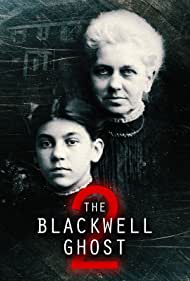 دانلود فیلم The Blackwell Ghost 2 سال 2018 - شبح بلکول 2