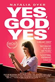 دانلود فیلم Yes, God, Yes سال 2019 - بله، خدا، بله